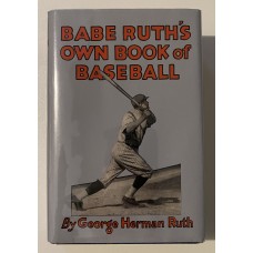 Item #0354 Babe Ruth Signed "Babe Ruth's Own Book of Baseball" Book - Limited Edition #81/1000 - PSA/DNA